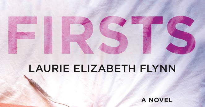 Itching for Books: Review: Firsts by Laurie Elizabeth Flynn