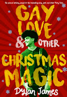 GAY LOVE & OTHER CHRISTMAS MAGIC<br>Dylan James