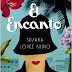«El Encanto» de Susana López Rubio
