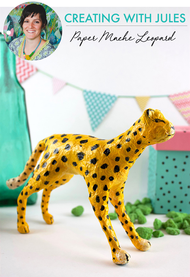 creating with Jules: paper mache leopard
