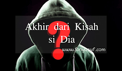 Akhir dari Kisah si Dia