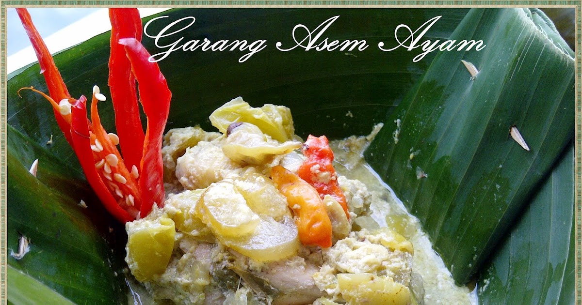 Resep Garang Asem Daging Ayam TOP - Resep Masakan 4 Resep Garang Asem Daging Ayam TOP - Resep Masakan 4