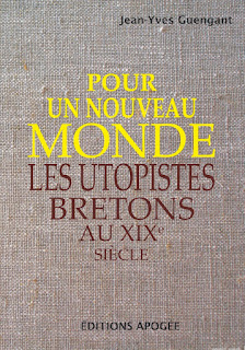 Les utopistes bretons Pour un nouveau monde