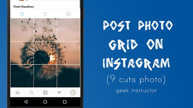 Post photo grid on Instagram