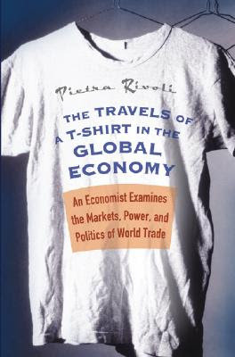 Book cover - The Travels of a T-Shirt in the Global Economy