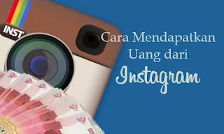 Cara Mendapat Uang Dari Instagram