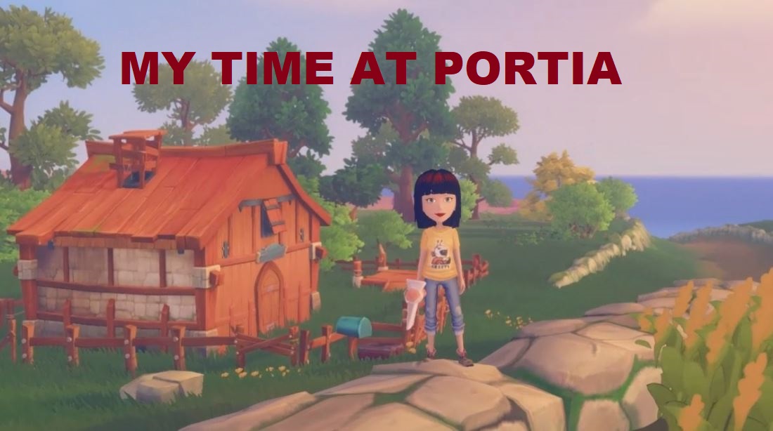 My Time At Portia