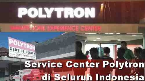 Alamat Resmi Service Center Polytron Di Indonesia Dunia Android
