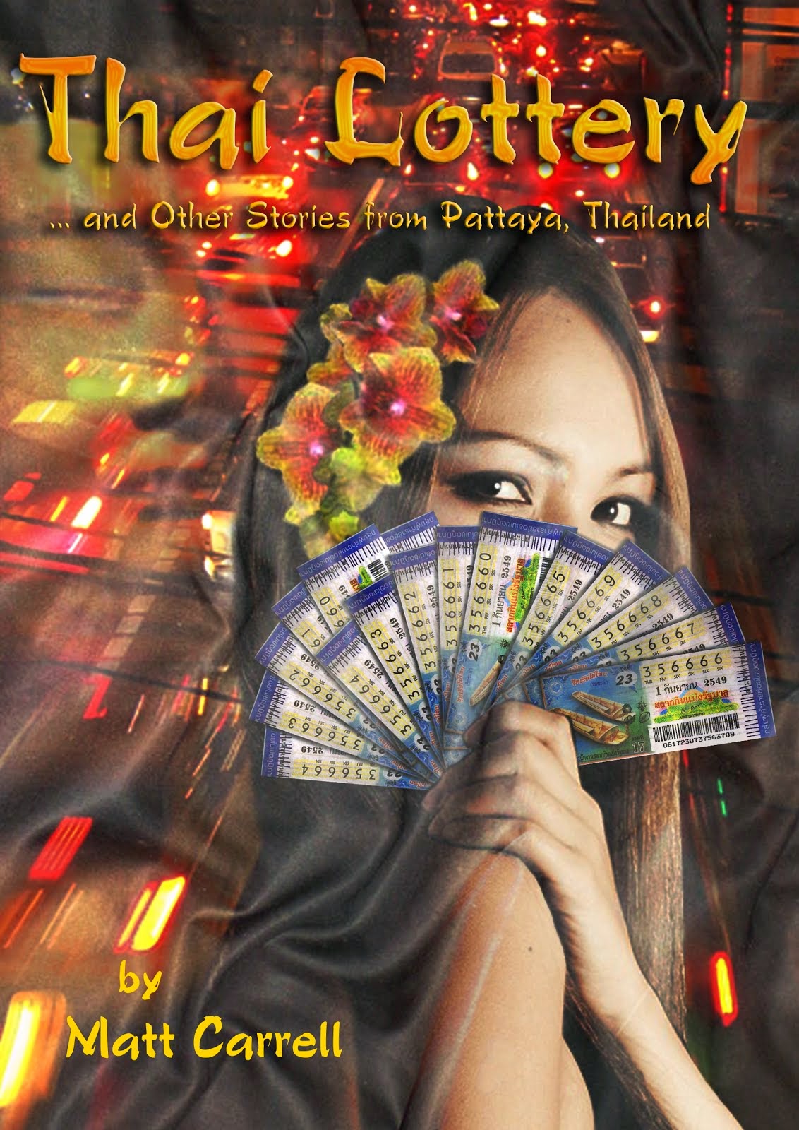 Thai Lottery by Matt Carrell