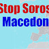 Macedonians organize to stop Soros 