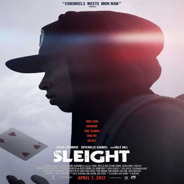 Sleight, Sleight Synopsis, Sleight Trailer, Sleight Review
