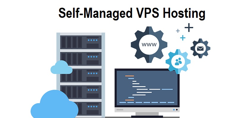 Self-Managed VPS Web Hosting Self-Managed VPS Web Hosting
