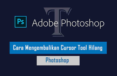 Menambahkan Teks ke Dalam Foto/Gambar dengan Adobe Photoshop Menambahkan Teks ke Dalam Foto/Gambar dengan Adobe Photoshop