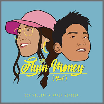 Boy William & Karen Vendela - Flyin' Money