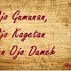 Ojo Gumunan Ojo Getunan