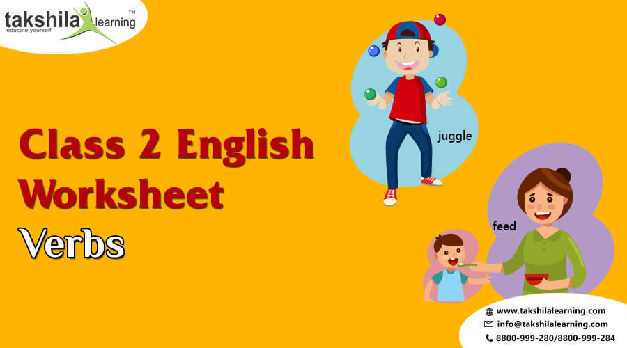 Takshila Learning - Online Tutorials: Worksheet For Practice Class 2nd English Grammar- Verbs Takshila Learning - Online Tutorials: Worksheet For Practice Class 2nd English Grammar- Verbs