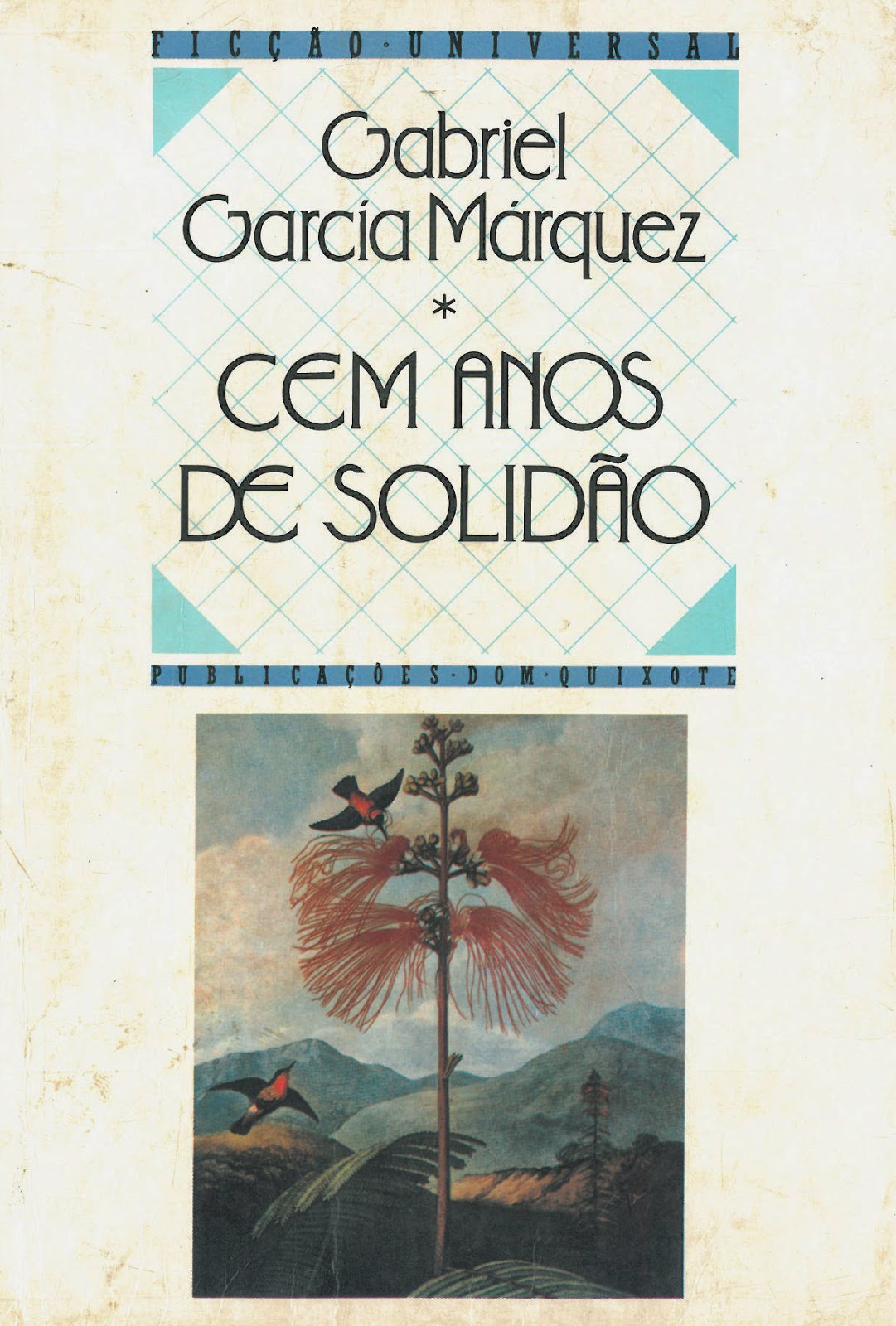 Leituras Cruzadas Cem anos de solidão de Gabriel Gárcia Márquez Leituras Cruzadas Cem anos de solidão de Gabriel Gárcia Márquez