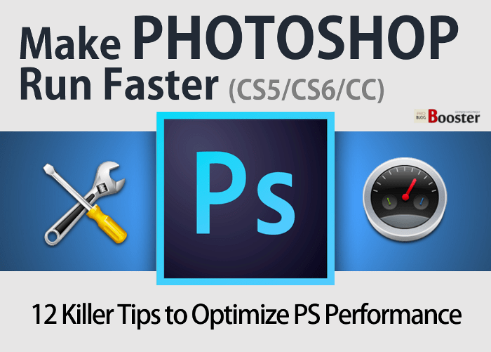 Make Photoshop Run Faster