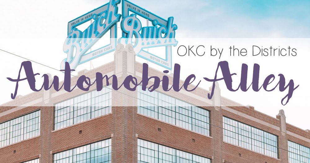 OKC by the Districts Automobile Alley Amanda's OK A Lifestyle Blog