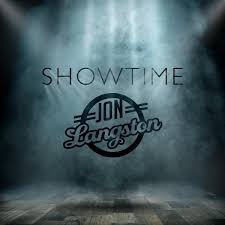 Jon Langston Lyrics Showtime www.unitedlyrics.com Lyrics Jon Langston Lyrics Showtime www.unitedlyrics.com