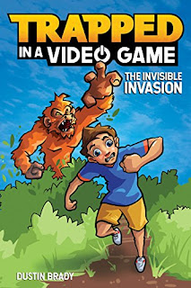 Trapped in a Video Game (Book 2): The Invisible Invasion