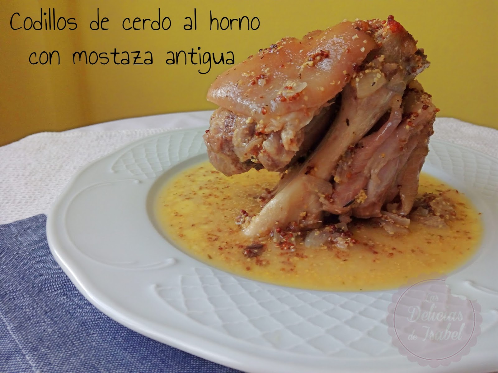 Codillos de cerdo al horno con mostaza | Las Delicias de Isabel