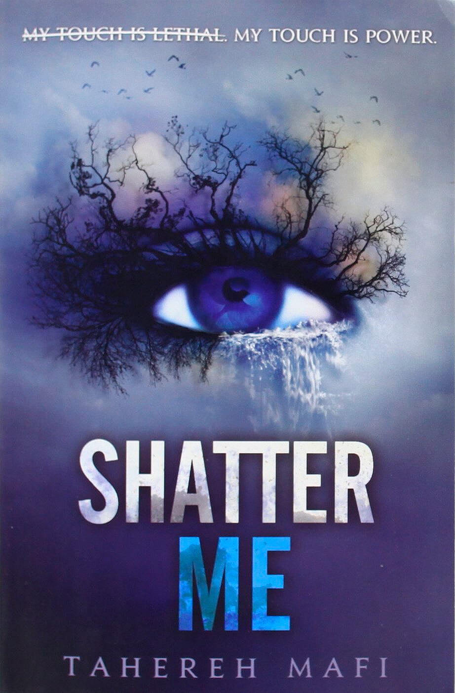 Shatter Me (Tahereh Mafi)