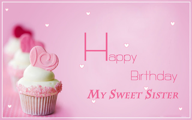 Happy Birthday to my Sister happy birthday to my sister happy birthday to my sister happy birthday to my sister from a brother happy birthday to my sister funny happy birthday to my siste