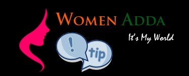 WomenAdda Tips - My Tips