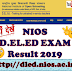 NIOS DElEd Result 2019 To Be Released Today | NIOS 4th Semester Result Expected Soon