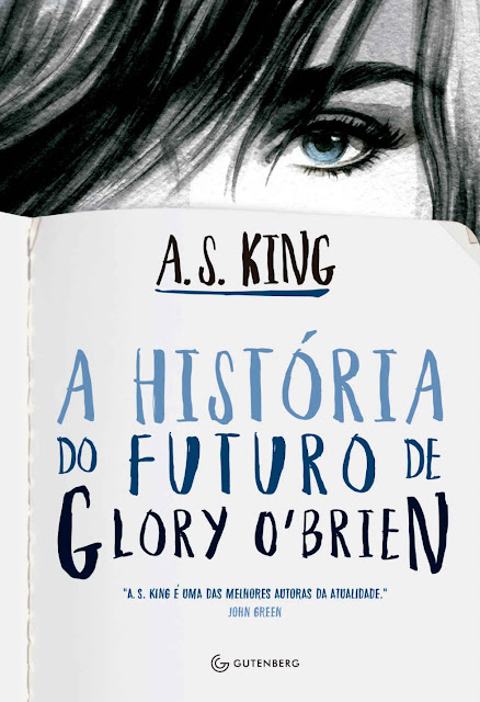 A história do futuro de Glory O'Brien - A. S. King