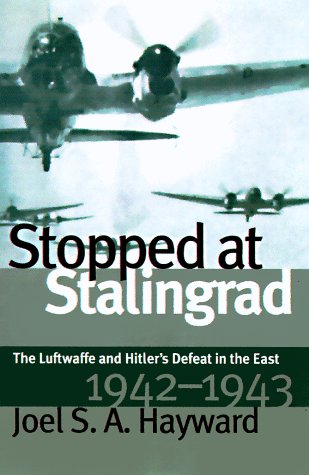 Stopped at Stalingrad Joel Hayward