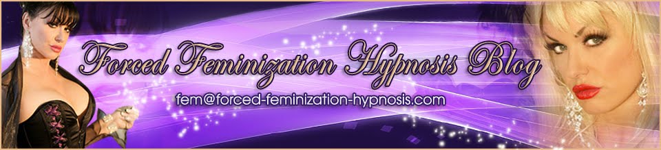 Forced Feminization Hypnosis