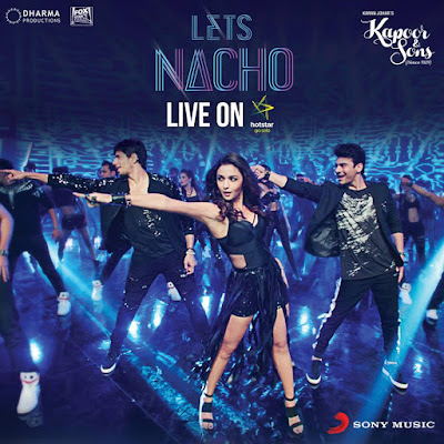 Lets Nacho - Kapoor & Sons (2016) Lets Nacho - Kapoor & Sons (2016)