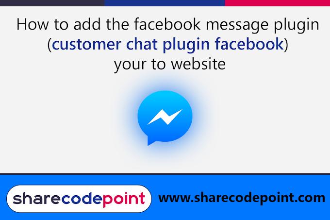 How to add the facebook messenger plugin (customer chat plugin facebook) your to website