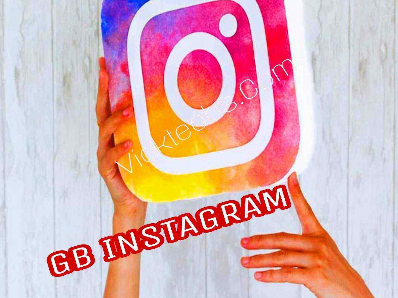 Download Latest GB Instagram V12 Apk New Features Added