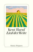 Literarische Neuerscheinungen Frühjahr 2018 Januar Leselust Bücherblog Lied der Weite Kent Haruf Roman Bestseller Diogenes