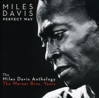 Miles Davis-Perfect Way, The Miles Davis Anthology-The Warner BBros. Years1 (Warner Classics & Jazz, 2010)