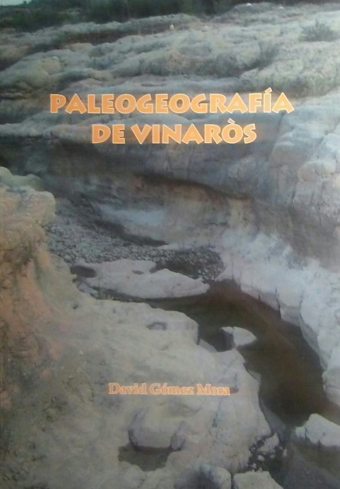 Paleogeografía de Vinaròs (2007)