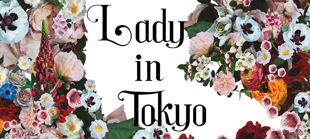 LADY in TOKYO