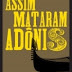 Assim Mataram Adônis - Sarah Caudwell