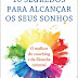 Self PT | "10 Segredos para Alcançar os Seus Sonhos" de Mónica Esgueva
