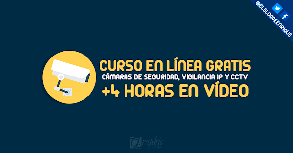 Curso de cámaras de seguridad, vigilancia IP y CCTV gratis online Curso de cámaras de seguridad, vigilancia IP y CCTV gratis online
