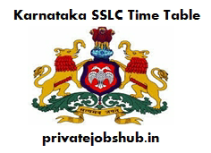 Karnataka SSLC Time Table Karnataka SSLC Time Table