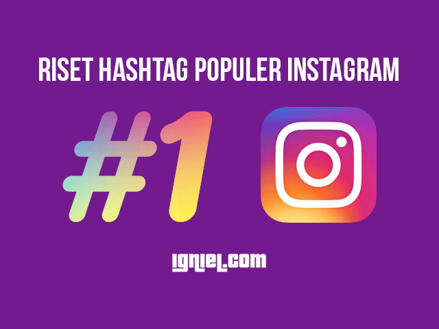 Riset Hashtag Populer Instagram Untuk Jualan Tertarget