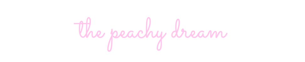  the peachy dream