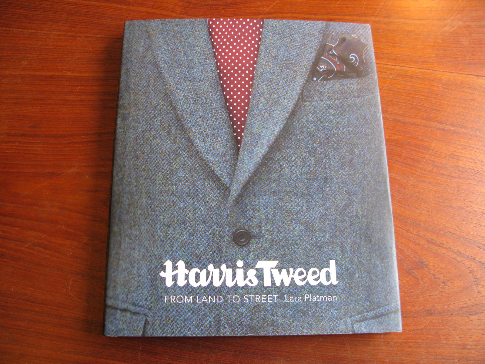 Harris Tweed: from land to street 洋書 - 洋書