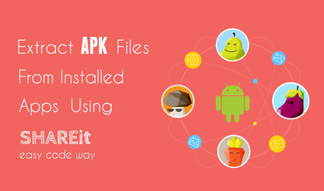Extract Android Apps APK File