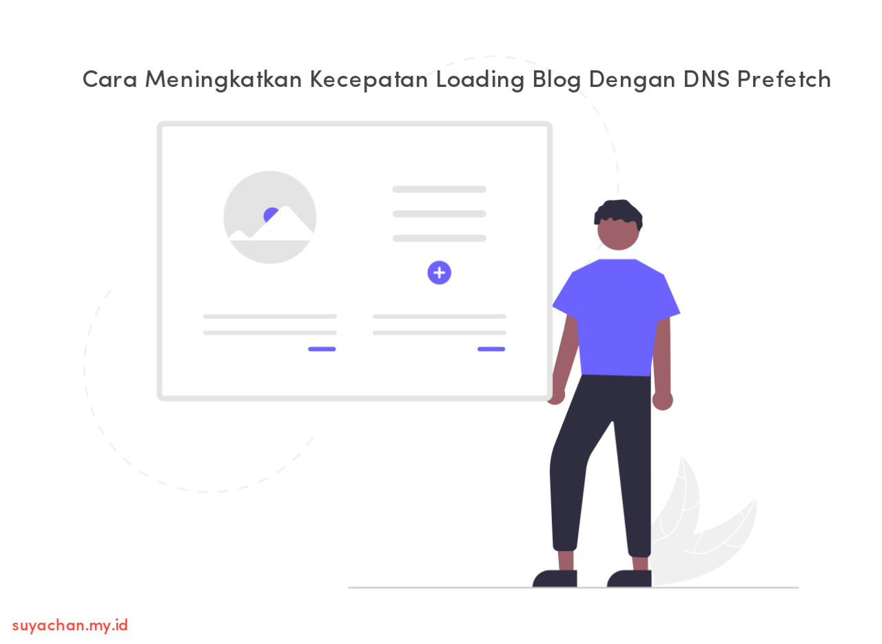 Cara Meningkatkan Kecepatan Loading Blog Dengan DNS Prefetch