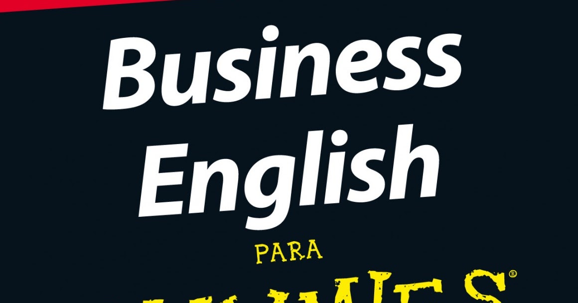 Business English para Dummies AA. VV. Todo Para Dummies